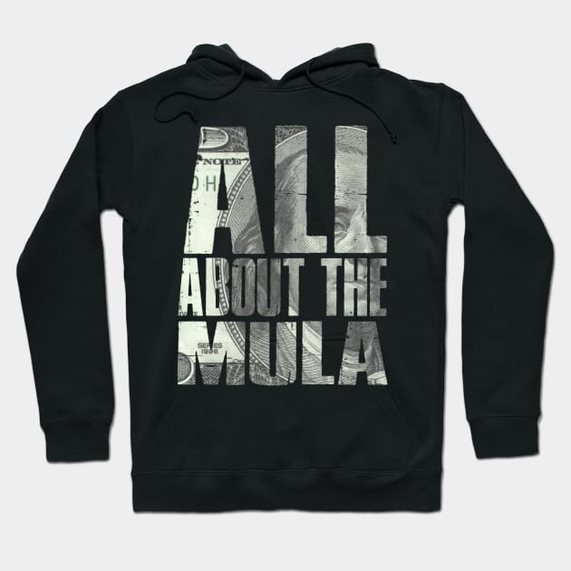 All about the mula Hoodie by SAN ART STUDIO 